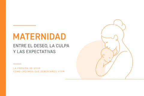 Maternidad: entre el deseo, la culpa y las expectativas